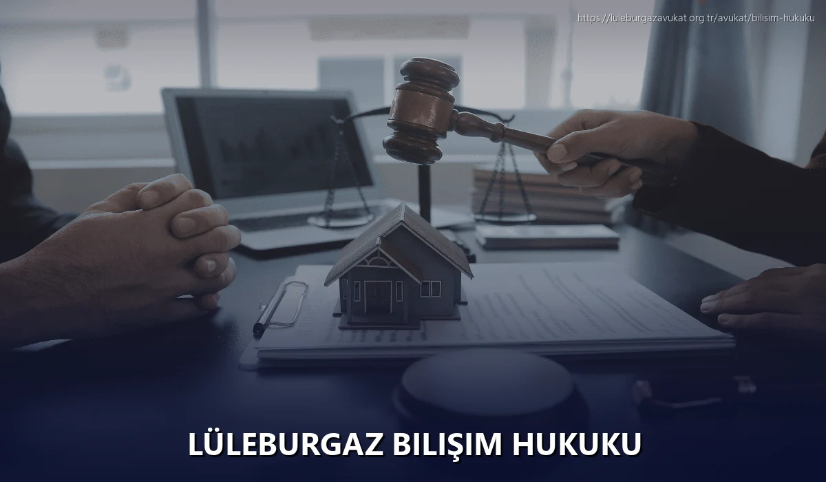 Lüleburgaz Bilişim Hukuku