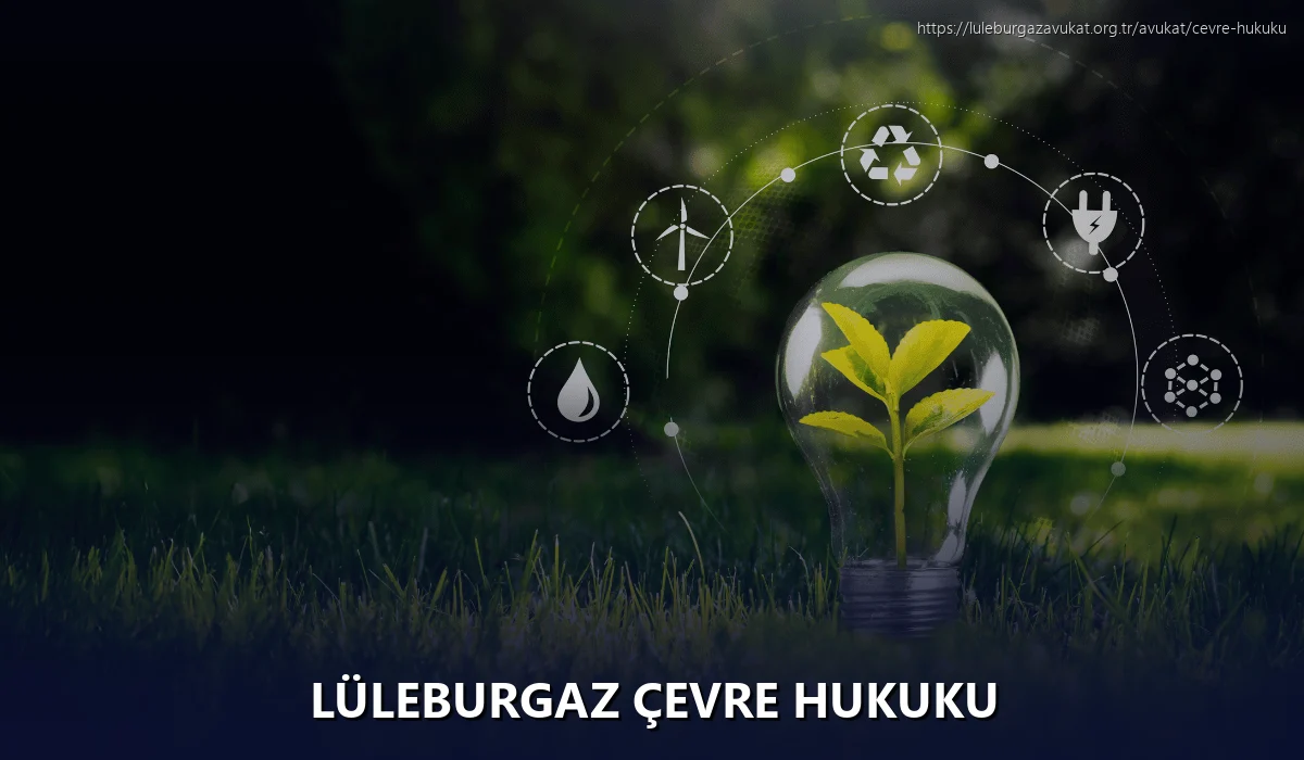 Lüleburgaz Çevre Hukuku