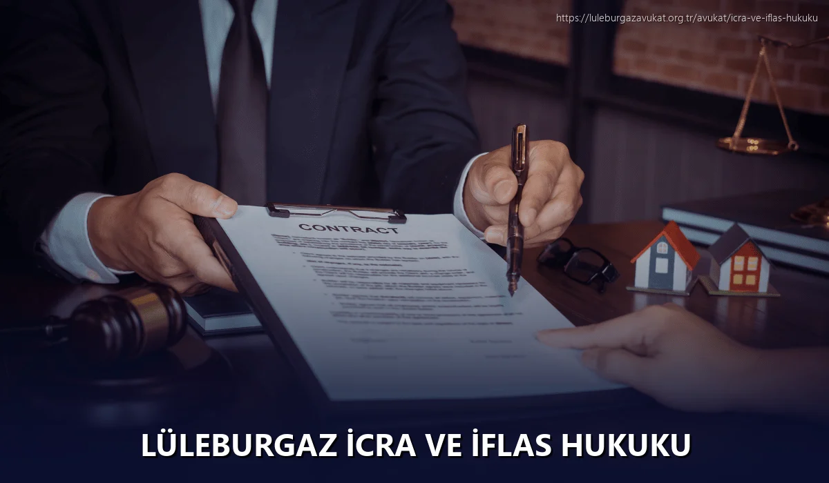 Lüleburgaz İcra ve İflas Hukuku