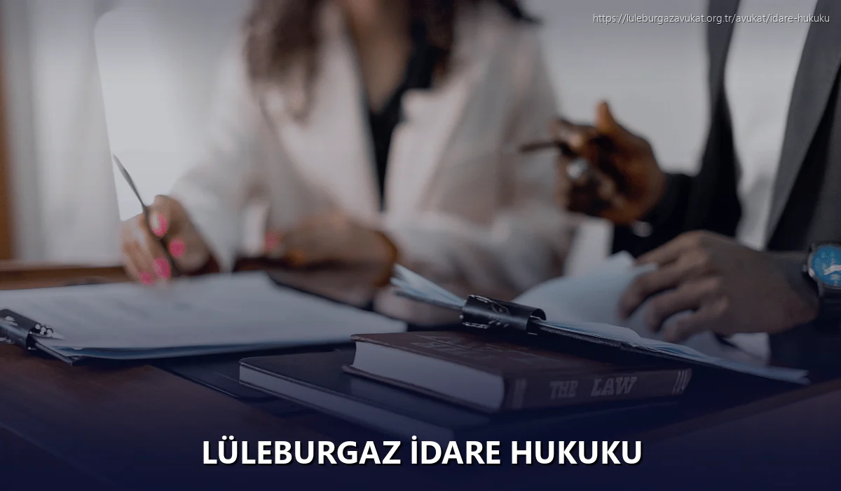 Lüleburgaz İdare Hukuku