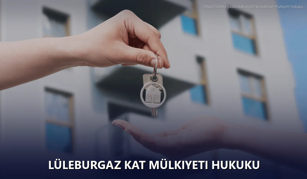 Lüleburgaz Kat Mülkiyeti Hukuku